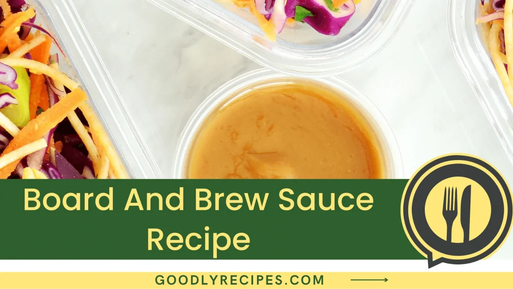 Board And Brew Sauce Recipe Step By Step Easy Guide