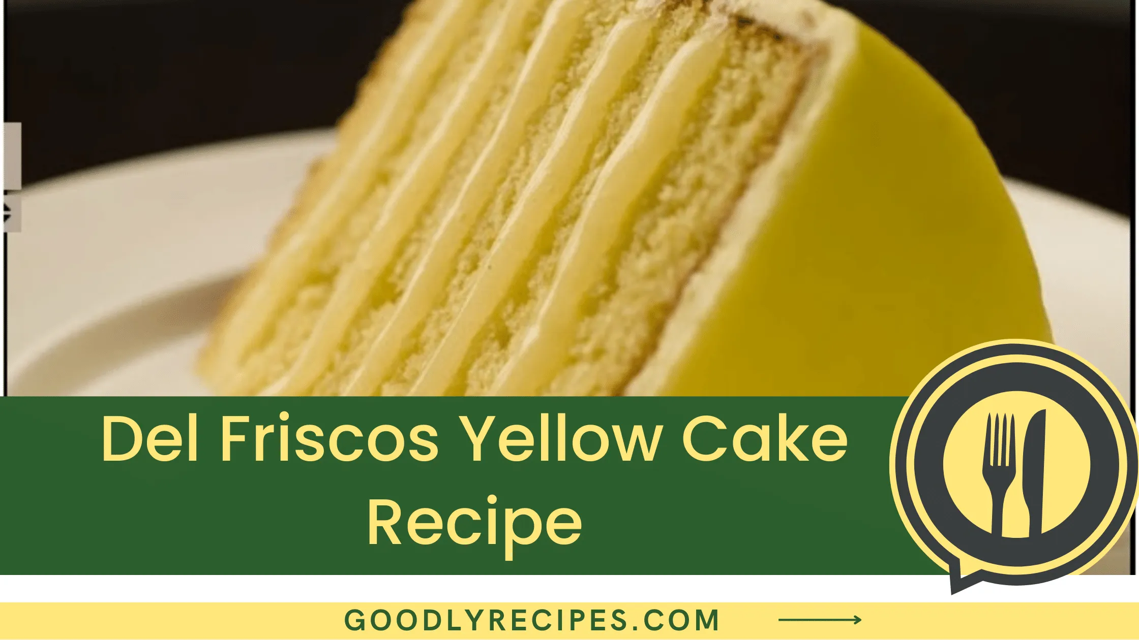 What Is Del Frisco's Yellow Cake?