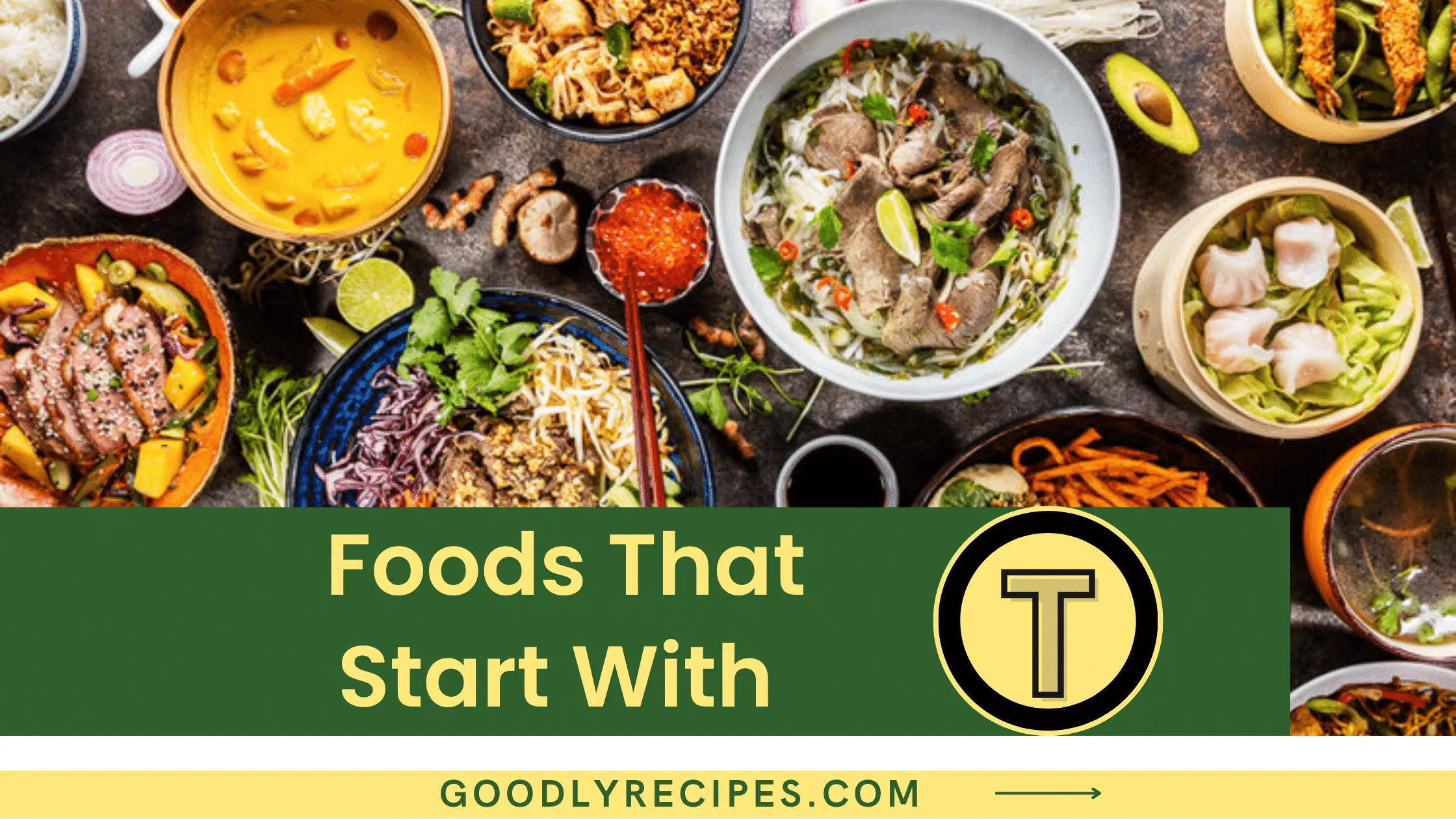 Foods That Start With T - Special Dishes