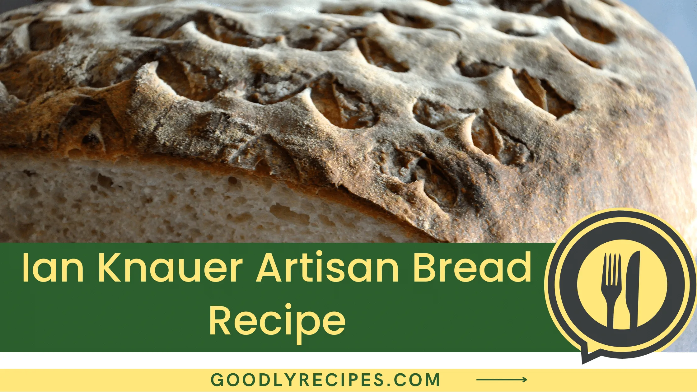 Ian Knauer Artisan Bread Recipe - For Food Lovers