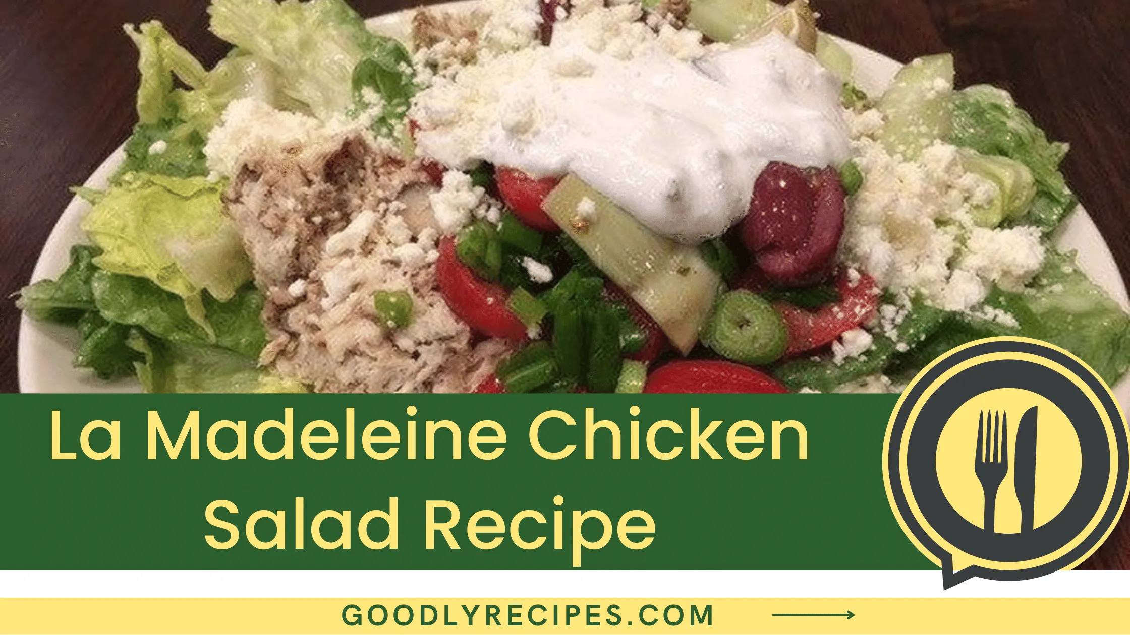 What is La Madeleine Chicken Salad Recipe?