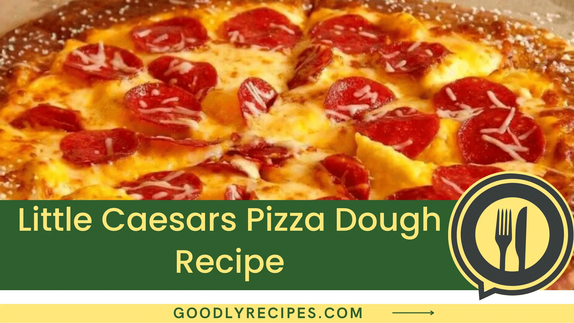 Little caesars pizza dough Recipe