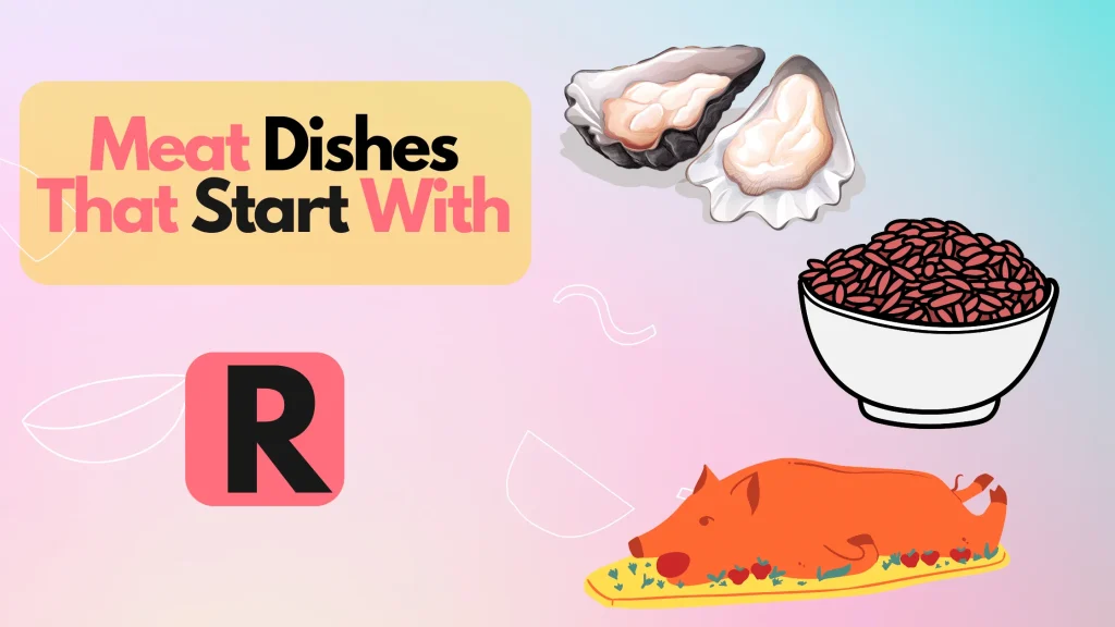 Meat Dishes that Start with R