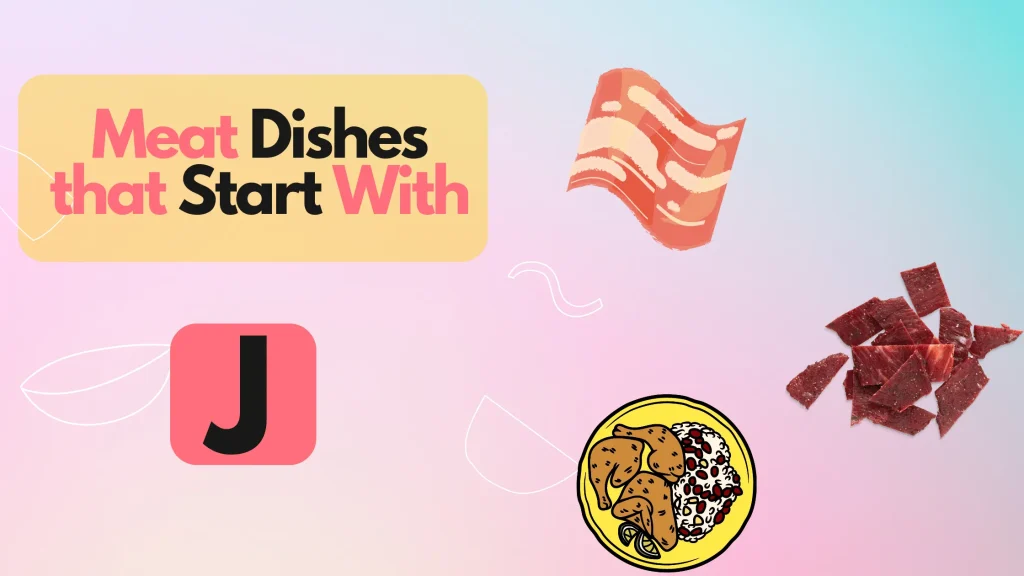 Meat Dishes That Start With J