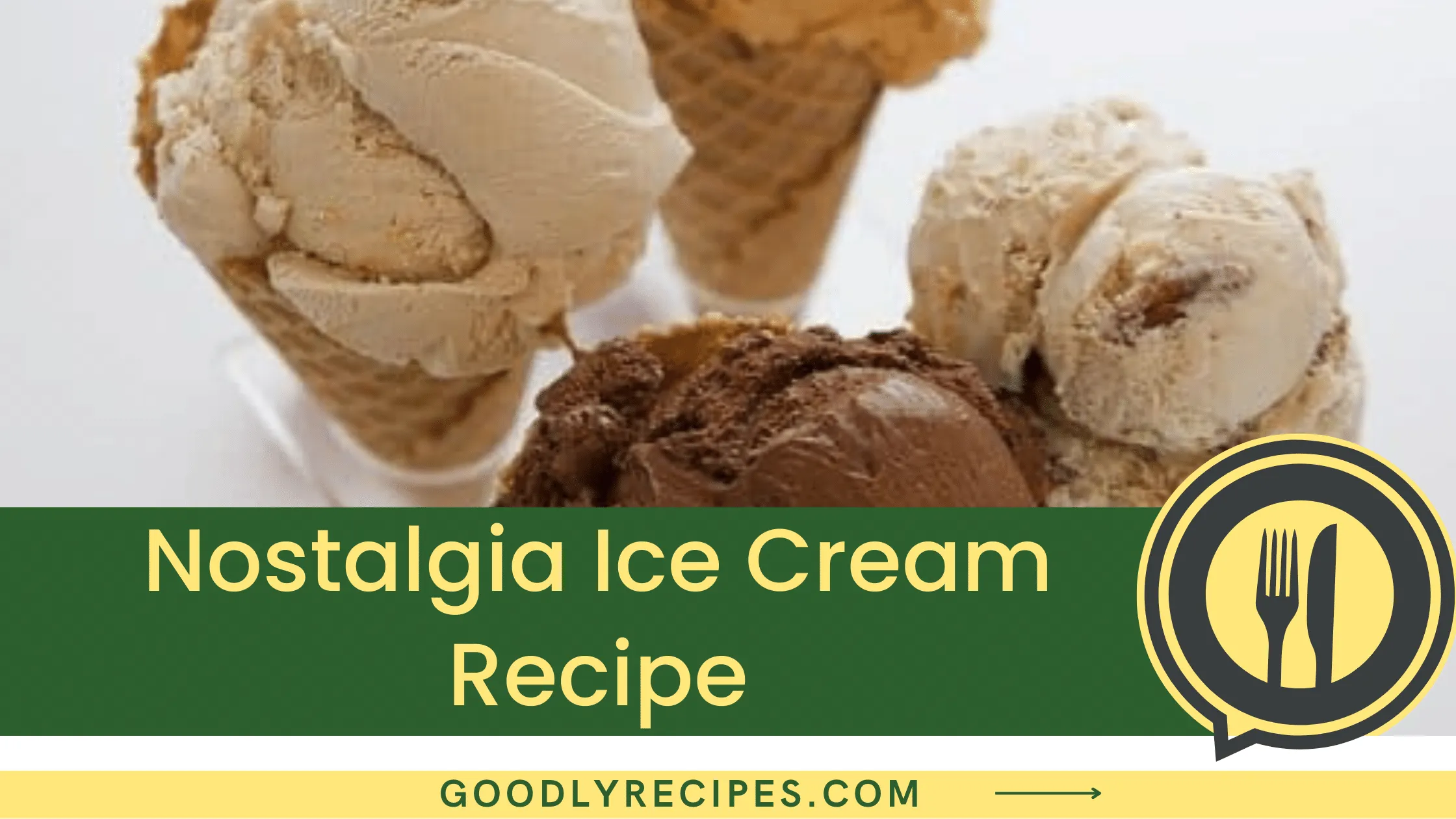 Nostalgia Ice Cream Recipe - For Food Lovers