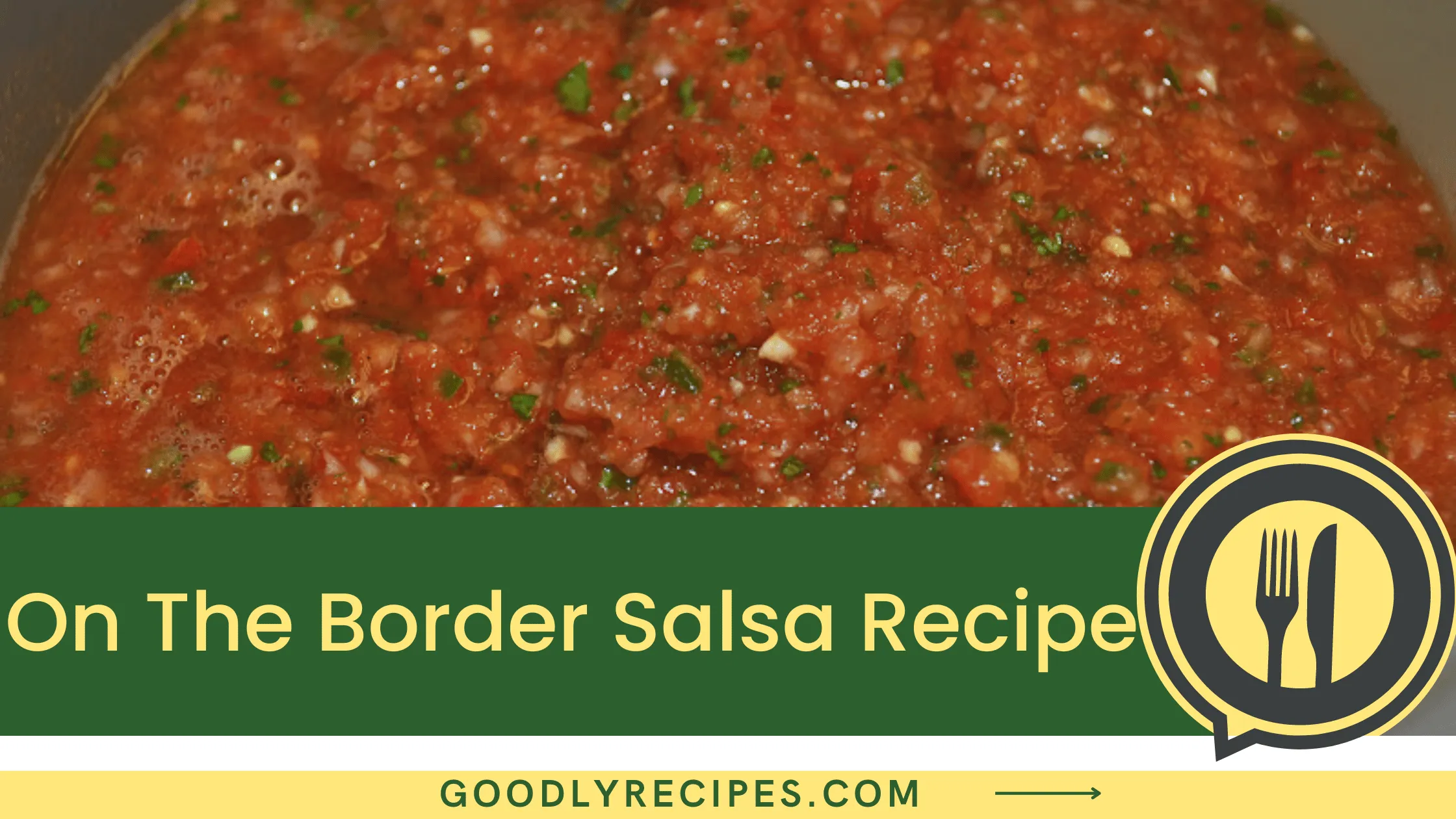 On The Border Salsa Recipe