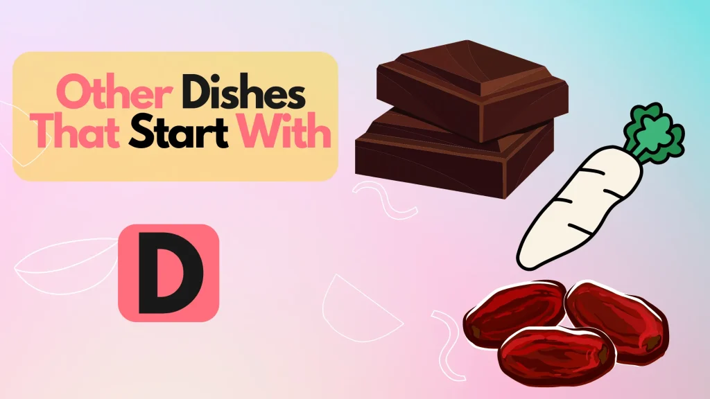 Other Dishes That Start With D