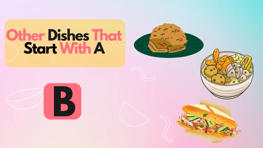 Other Dishes That Start With a B