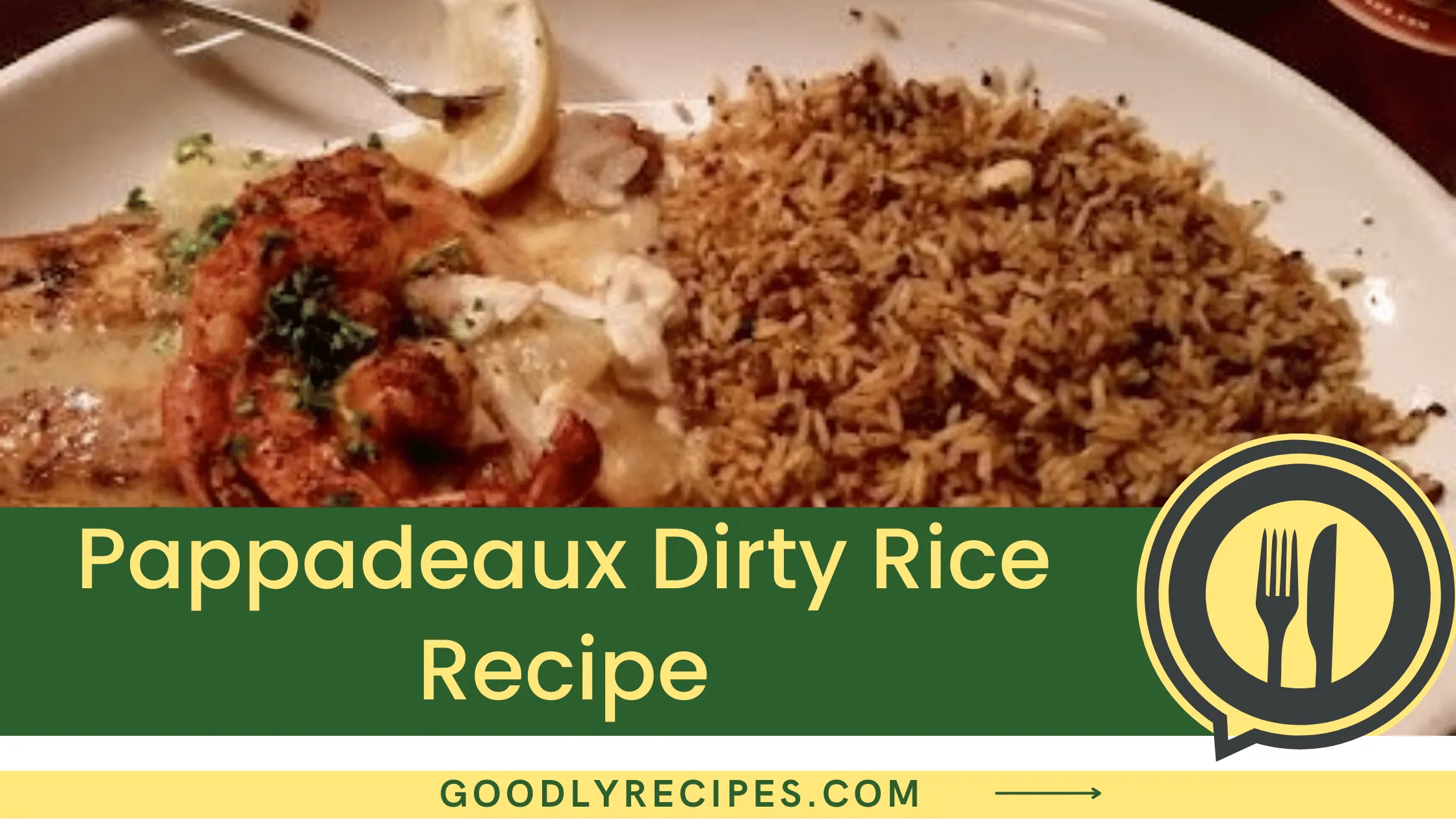 Pappadeaux Dirty Rice Recipe - For Food Lovers