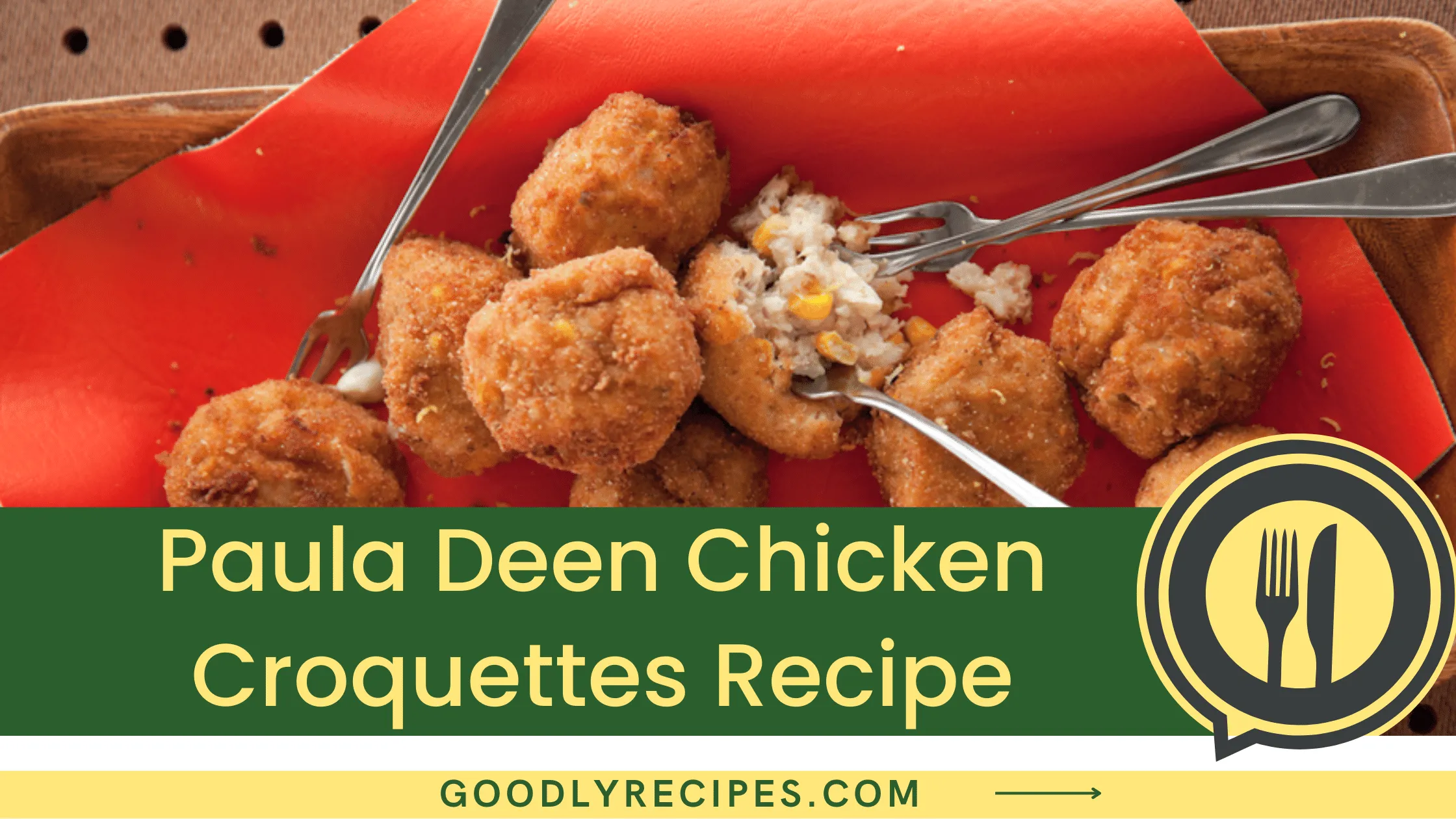 Paula Deen Chicken Croquettes Recipe