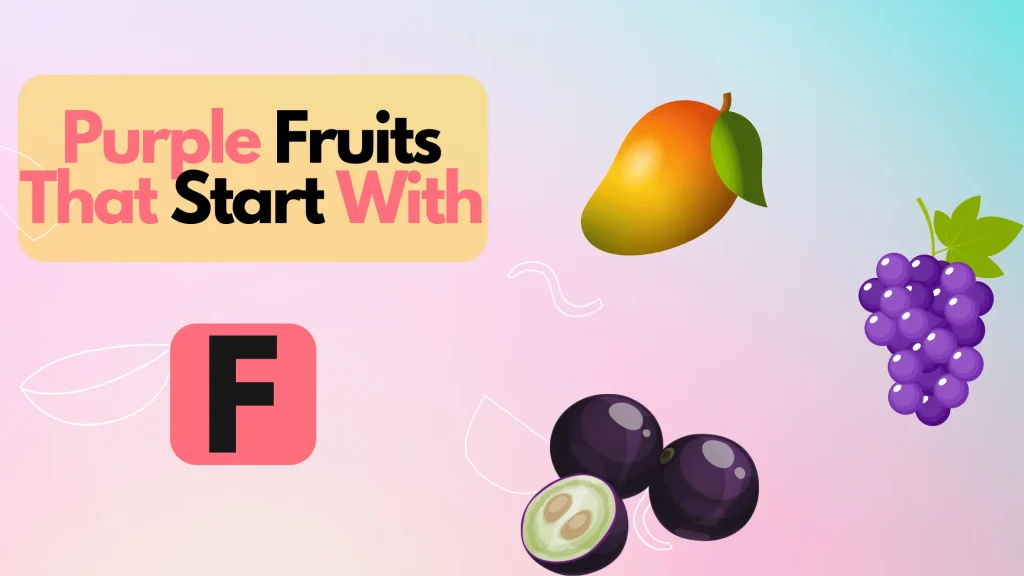 Purple Fruits That Start With Letter F