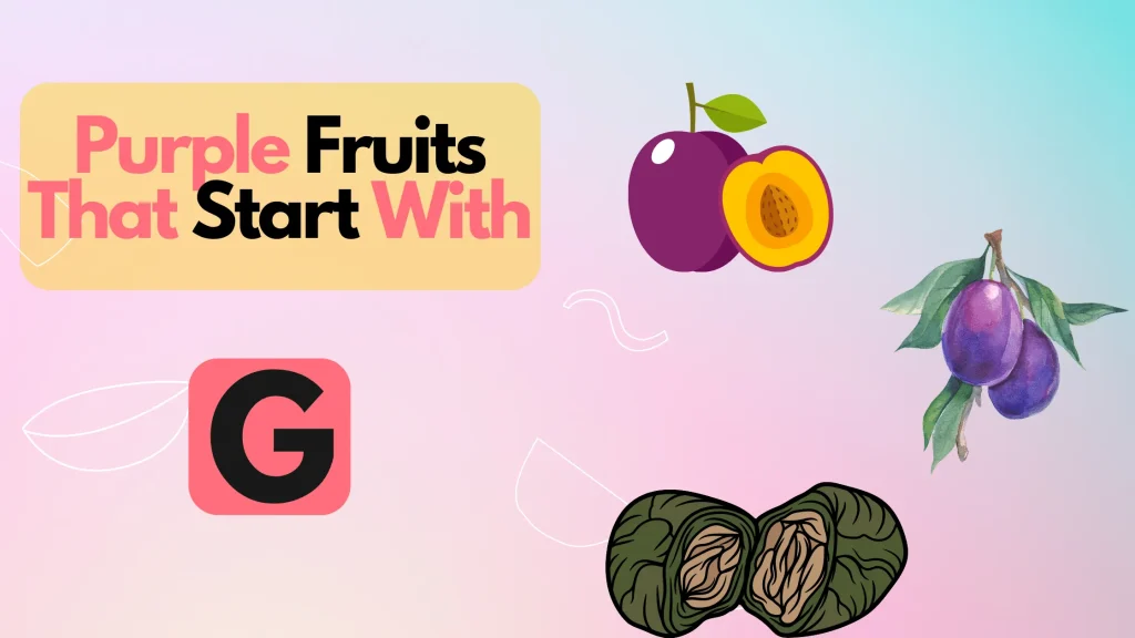 Purple Fruits That Start With Letter G