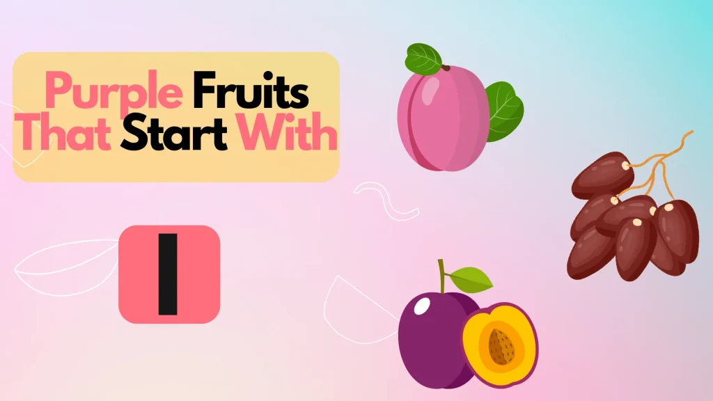 Purple Fruits That Start With Letter I