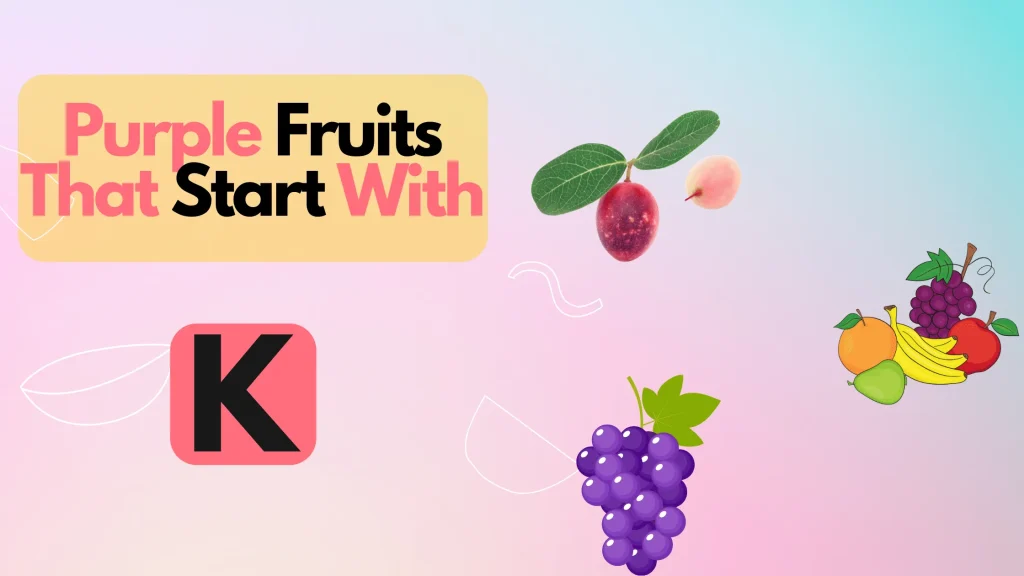 Purple Fruits That Start With Letter K