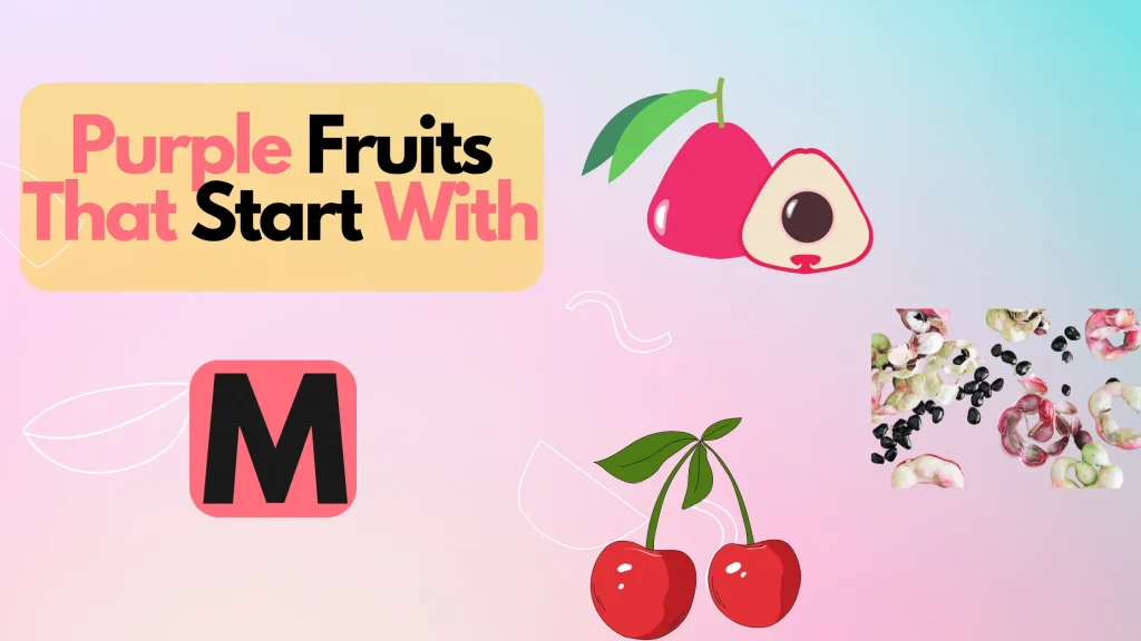 Purple Fruits That Start With Letter M