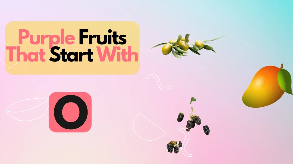 Purple Fruits That Start With Letter O