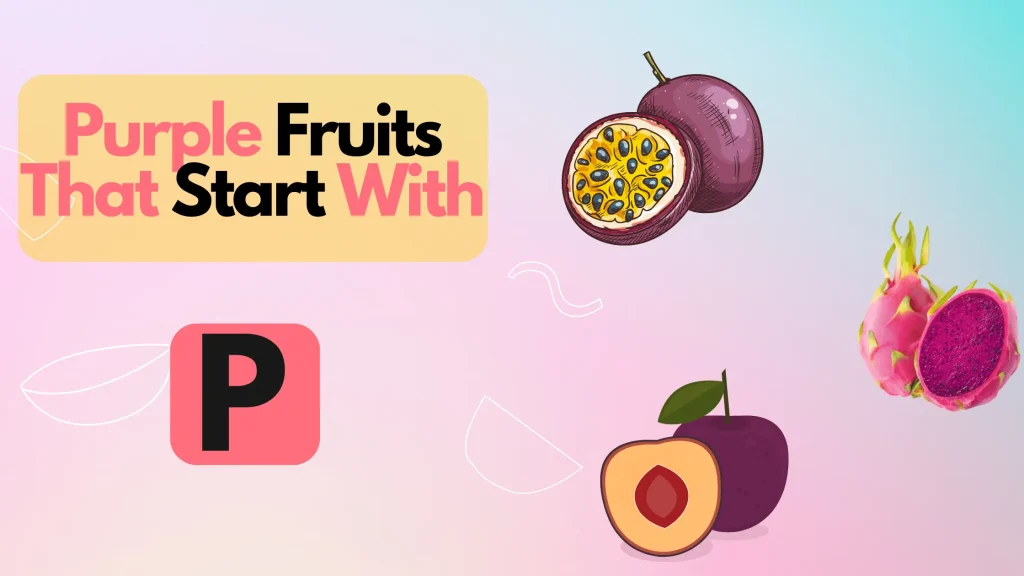 Purple Fruits That Start With Letter P