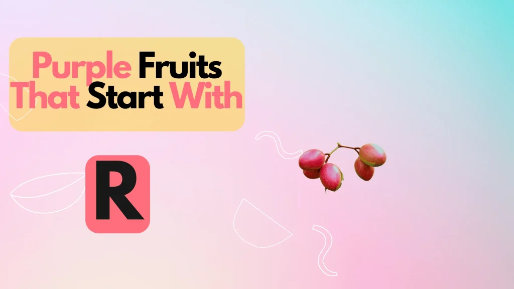 Purple Fruits That Start With Letter R