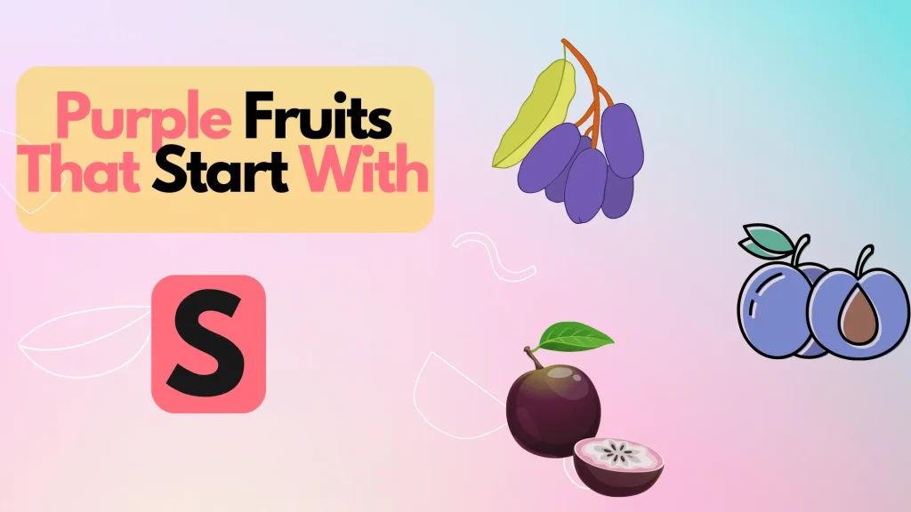 Purple Fruits That Start With Letter S
