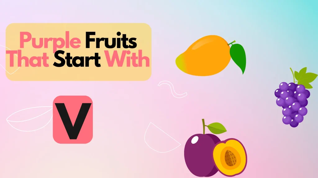 Purple Fruits That Start With Letter V