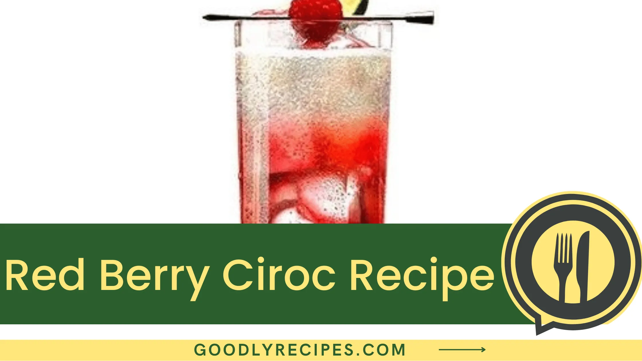 Red Berry Ciroc Recipe - For Food Lovers