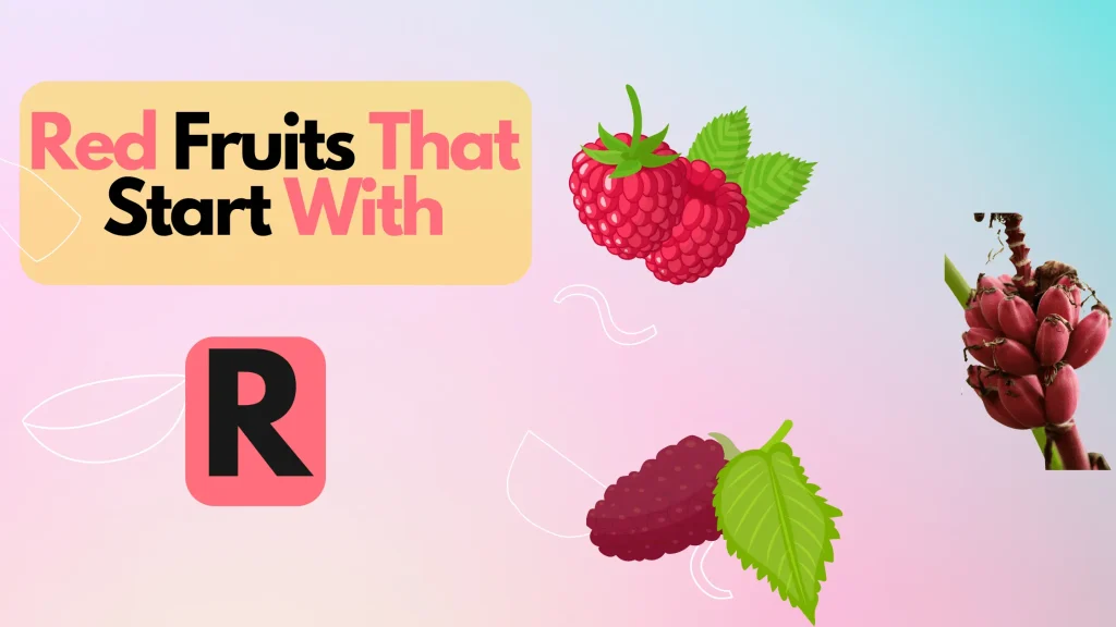 Red Fruits That Start With R
