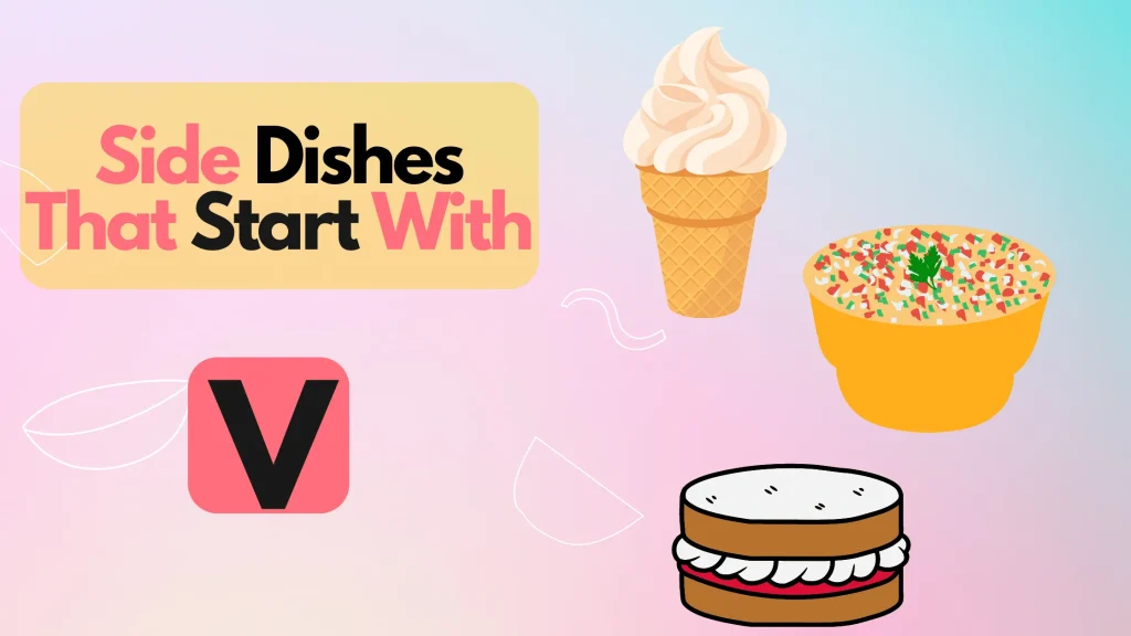 Side Dishes that Star V