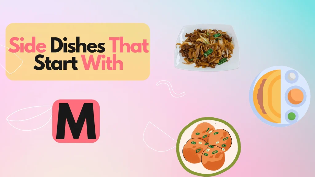 Side Dishes That Start With M