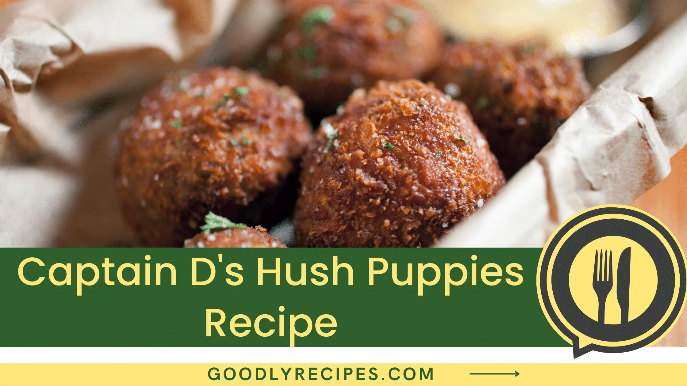 What is Captain D’s Hush Puppies?