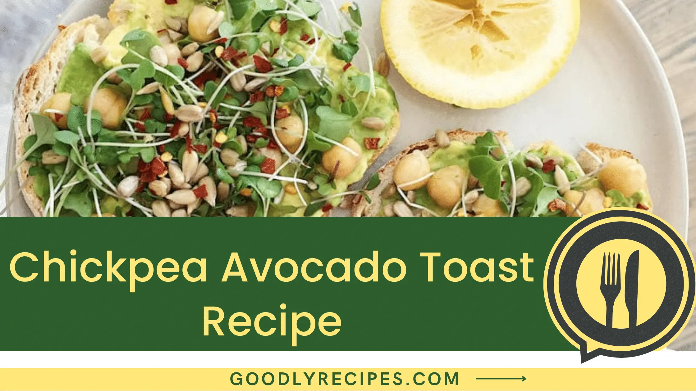 Chickpea Avocado Toast Recipe