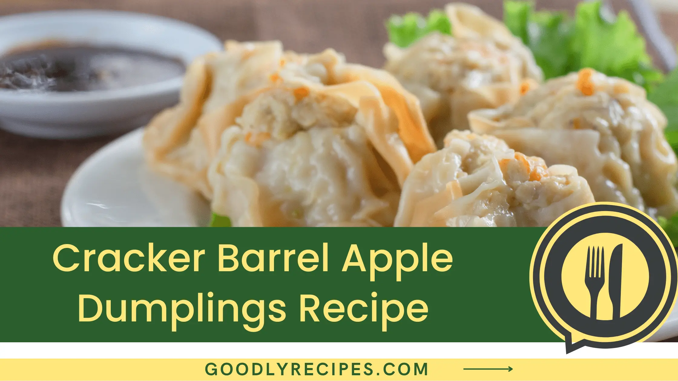 Cracker Barrel Apple Dumplings Recipe - For Food Lovers