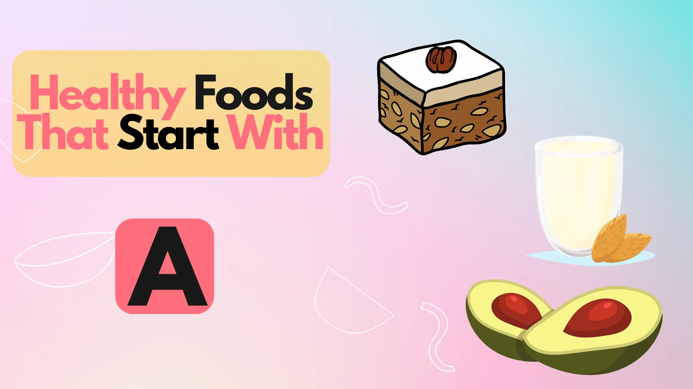 Foods That Start With A