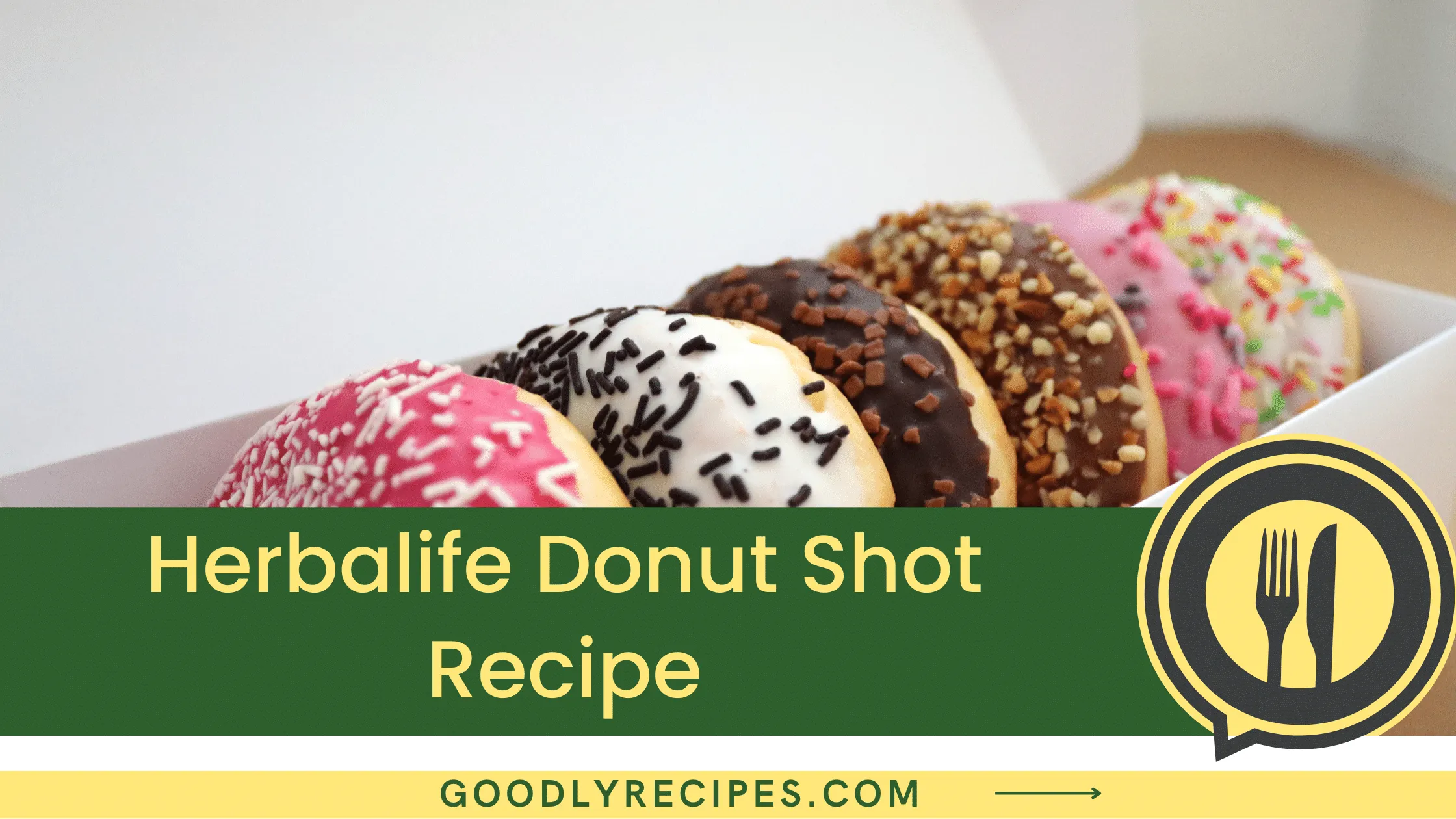 Herbalife Donut Shot Recipe - For Food Lovers