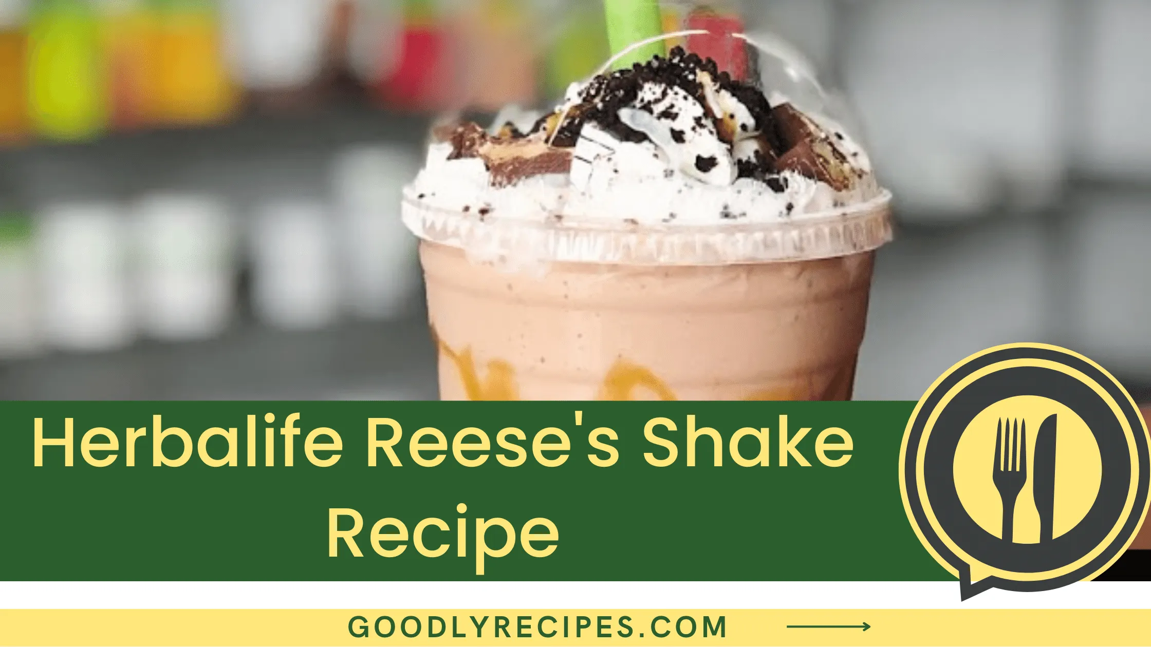 What is Herbalife Reese’s Shake?