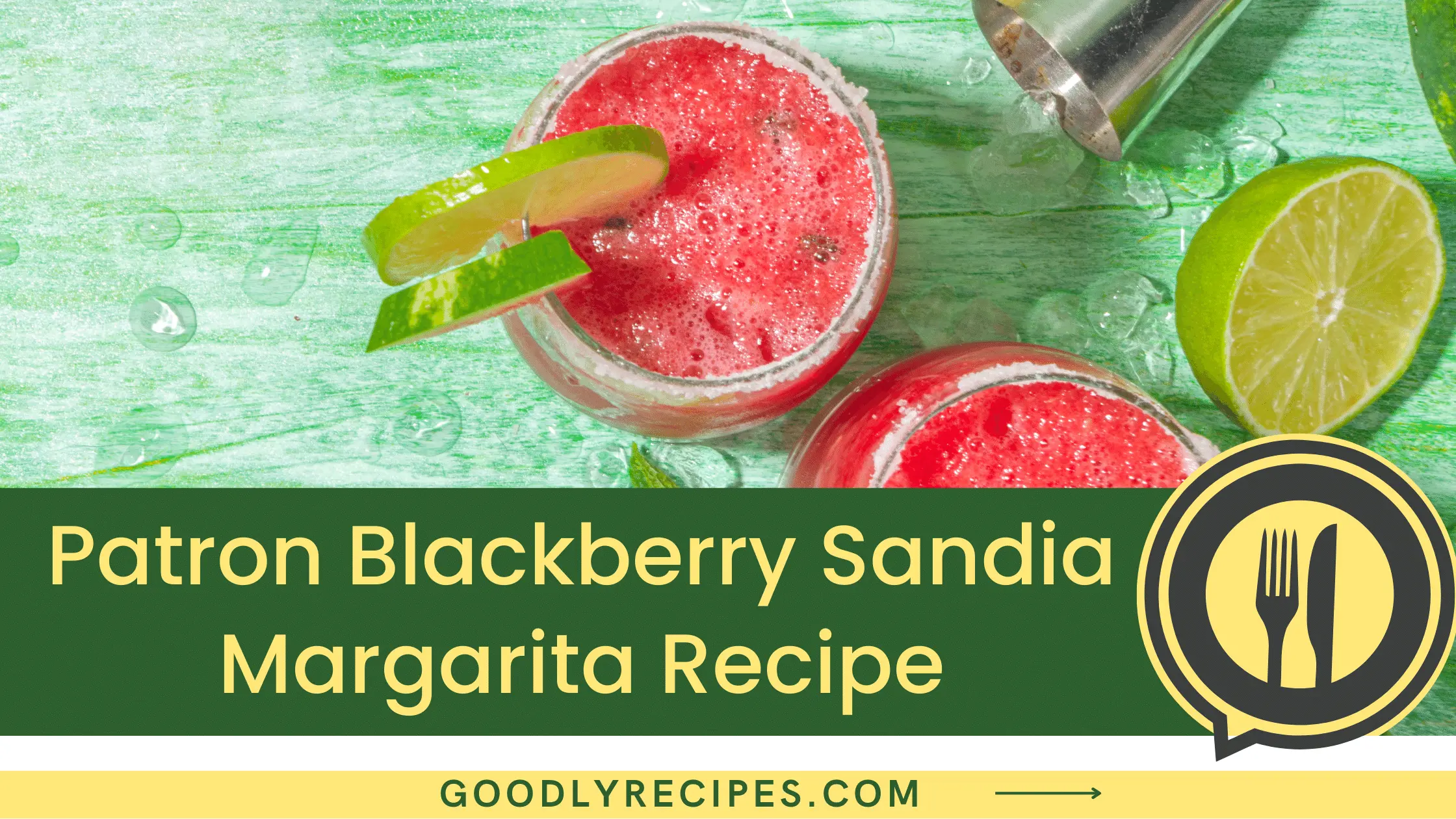 Patron Blackberry Sandia Margarita Recipe - For Food Lovers