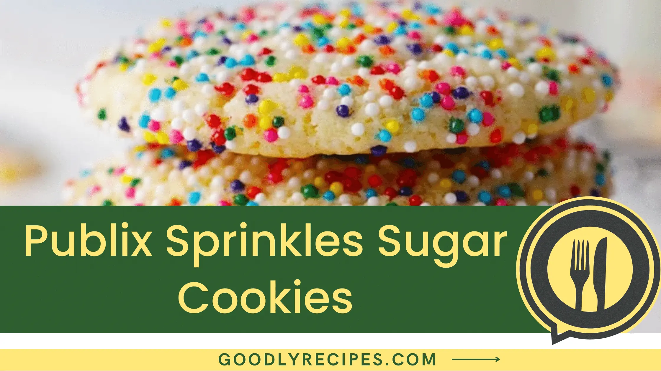 Publix Sprinkles Sugar Cookies - For Food Lovers