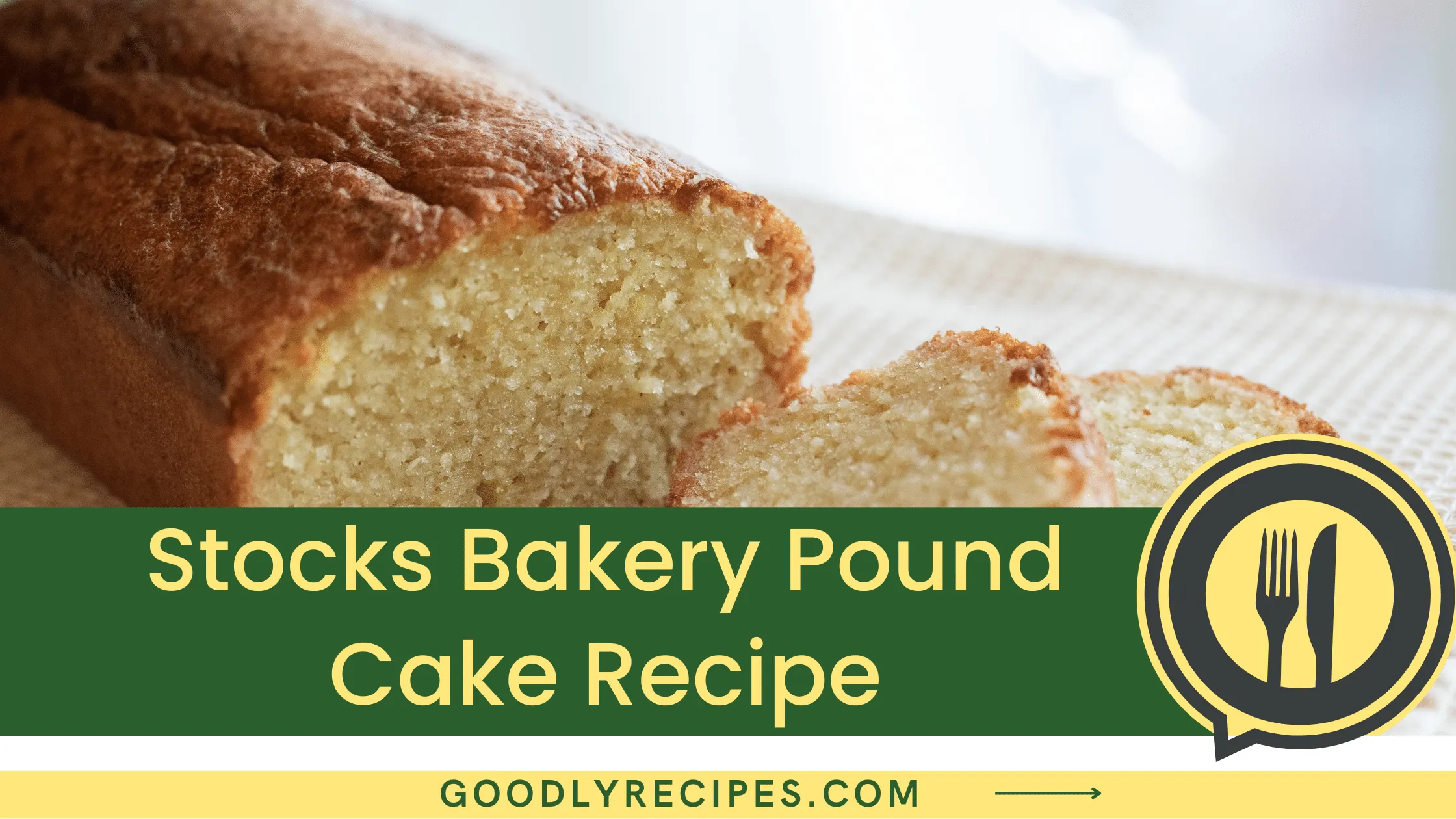 Stocks Bakery Pound Cake Recipe