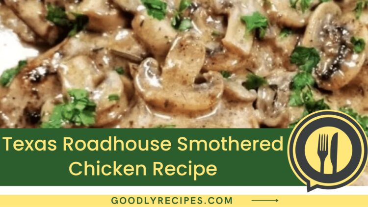 Texas Roadhouse Smothered Chicken Recipe