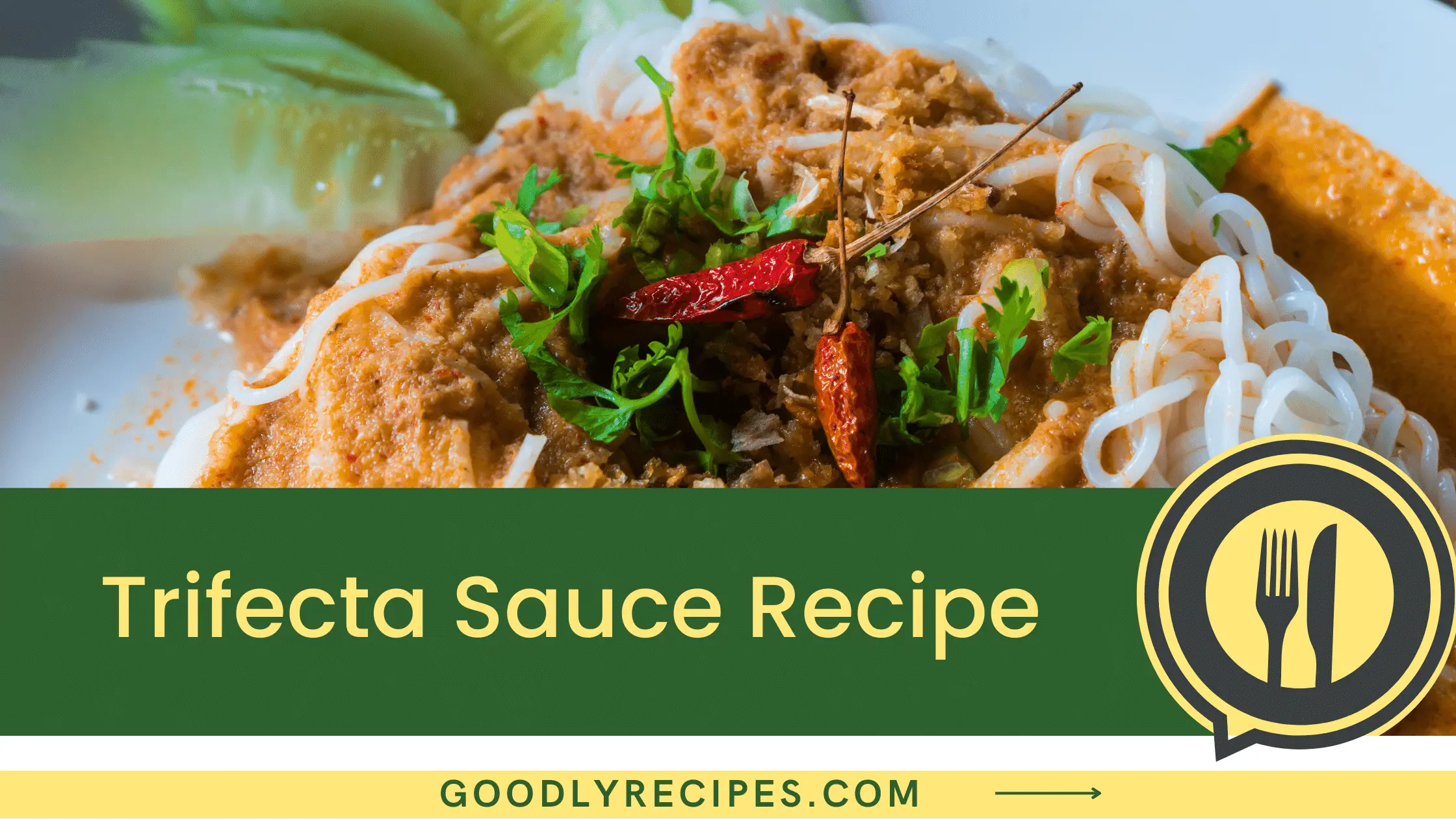 Trifecta Sauce Recipe - For Food Lovers