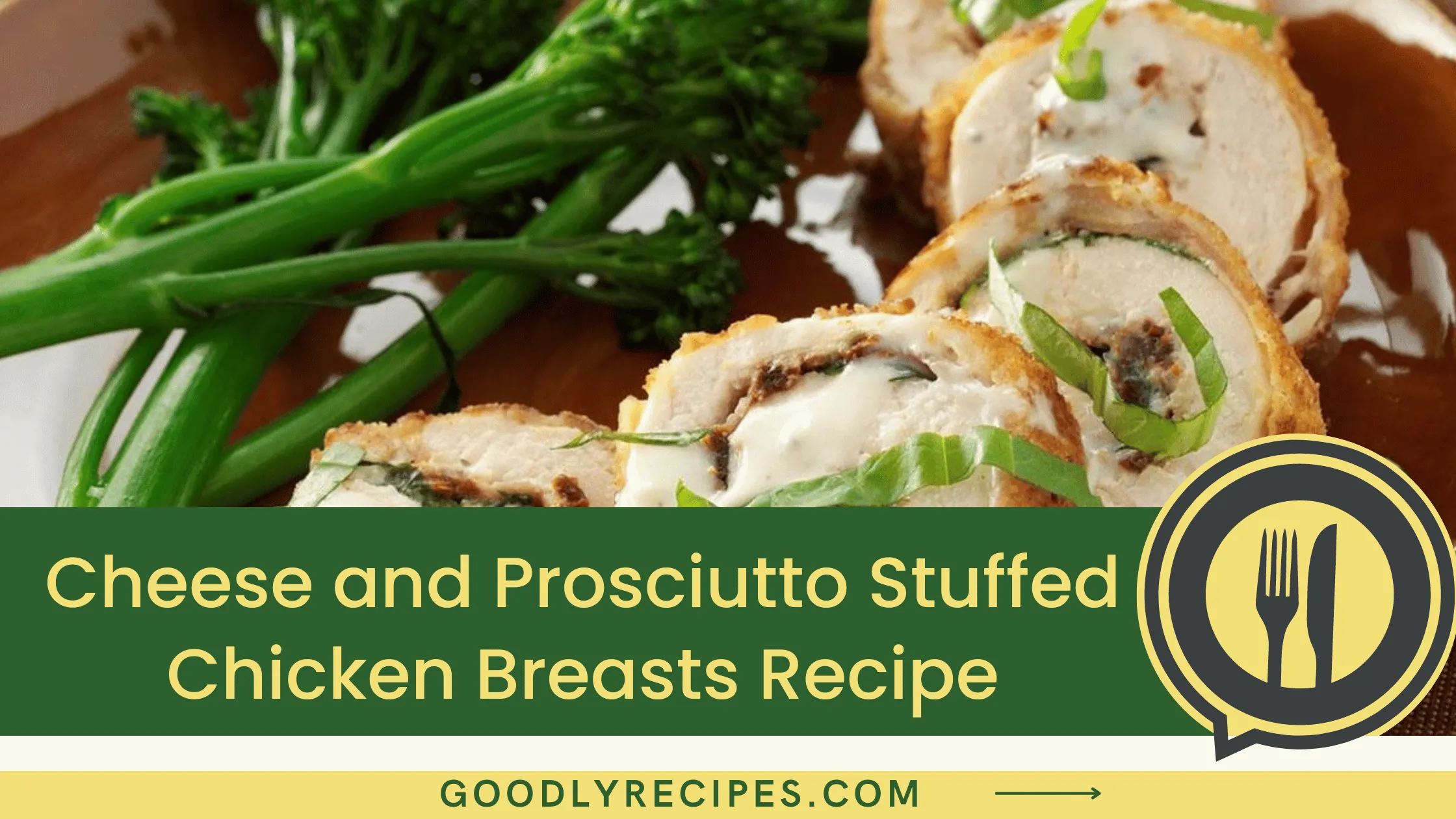 Cheese and Prosciutto Stuffed Chicken Breasts Recipe